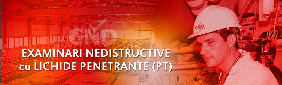 Examinari Nedistructive cu Lichide Penetrante PT