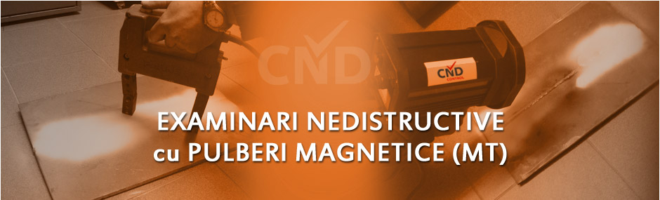 Examinari Nedistructive cu Pulberi Magnetice MT